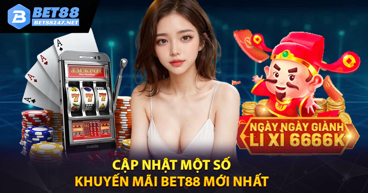 Khuyến Mãi Bet88 Mới Nhất Cho Anh Em Tại Bet8824.NET - vabet
