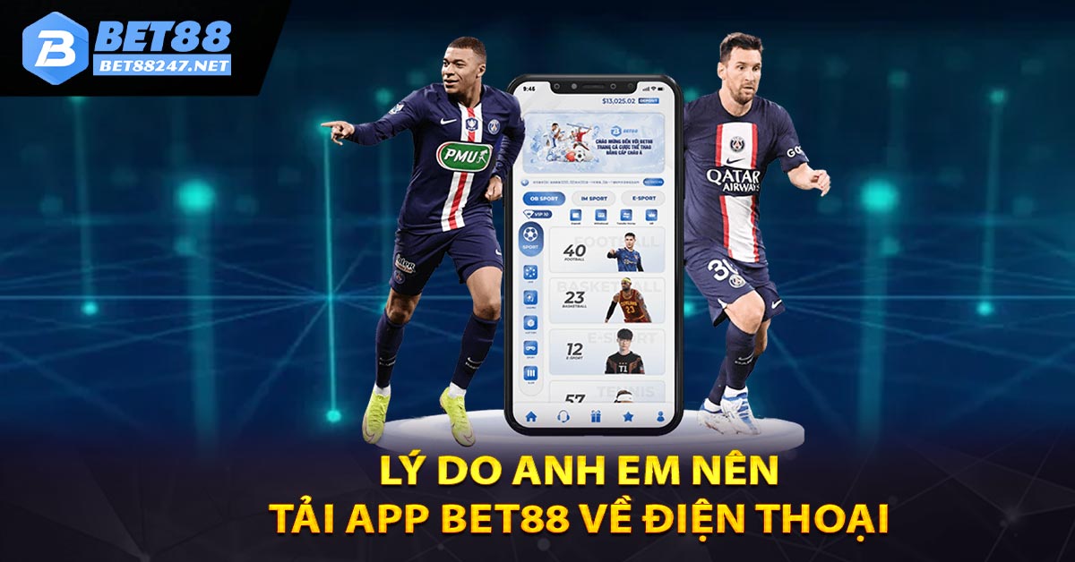 Hướng Dẫn Tải App Bet88 Chỉ Với Vài Thao Tác Cơ Bản - vabet