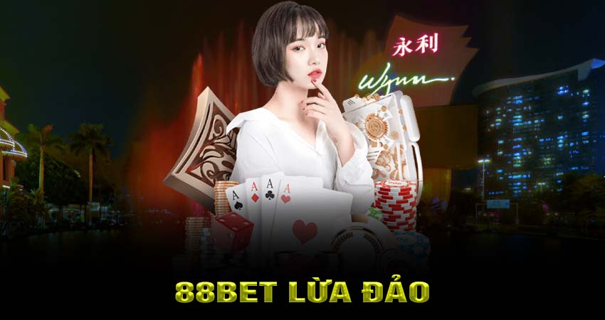 88BET Lừa Đảo Phân Tích Tất Cả Những Gì Bạn Cần Biết - vabet