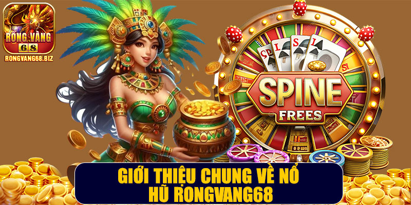Nổ hũ Rongvang68 – Cơ hội trúng thưởng lớn cho người chơi cá cược - vabet