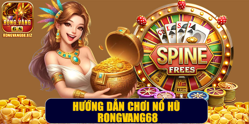 Nổ hũ Rongvang68 – Cơ hội trúng thưởng lớn cho người chơi cá cược - vabet
