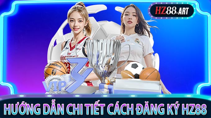 Hướng Dẫn Đăng Ký HZ88 – Tham Gia Sòng Bạc Trực Tuyến Uy Tín Ngay! - vabet